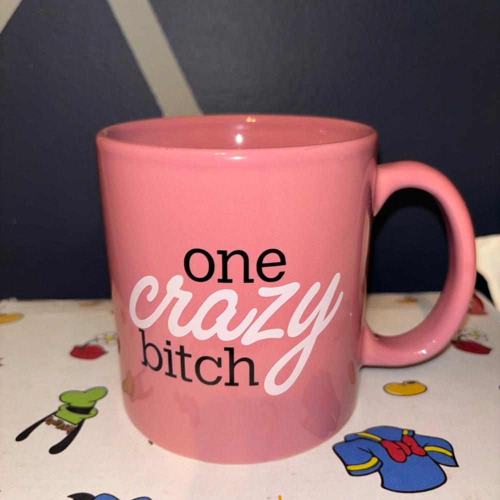 One crazy b*tch mug
